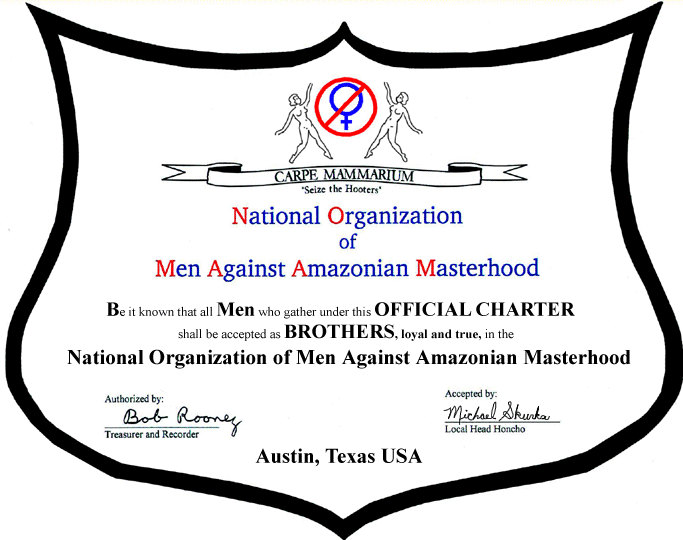 NO MA'AM National Organization of Men Against Amazonian Masterhood